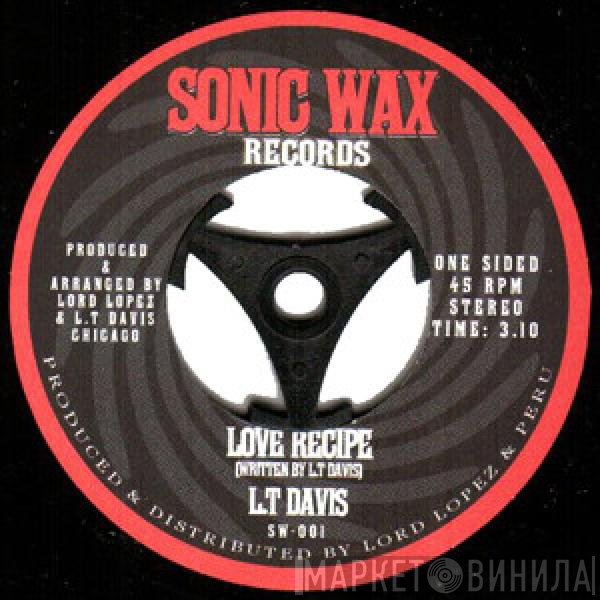 L.T Davis - Love Recipe