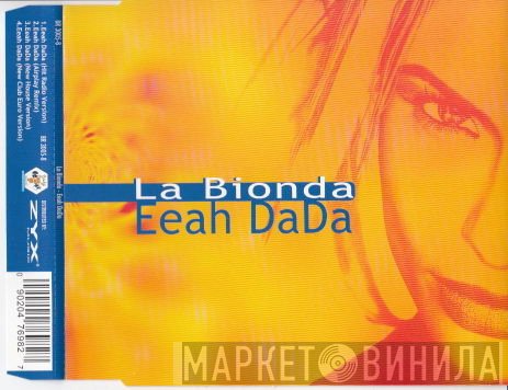 La Bionda  - Eeah DaDa