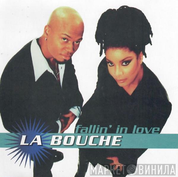 La Bouche  - Fallin' In Love