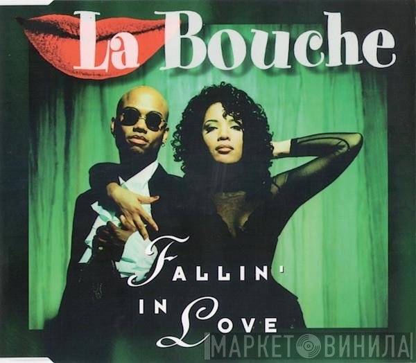 La Bouche  - Fallin' In Love