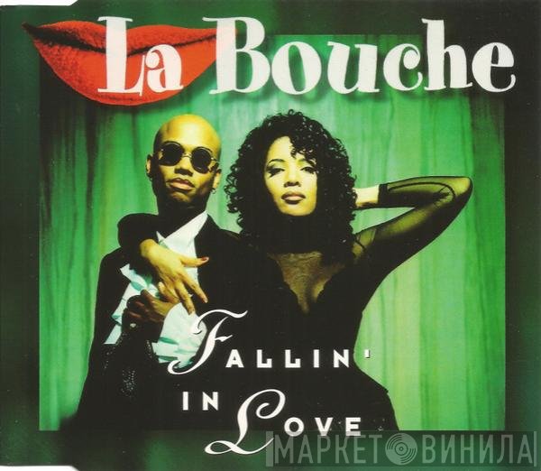 La Bouche  - Fallin' In Love