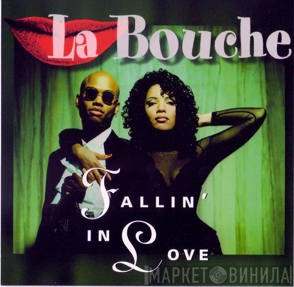 La Bouche  - Fallin' In Love