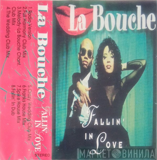 La Bouche  - Fallin' In Love