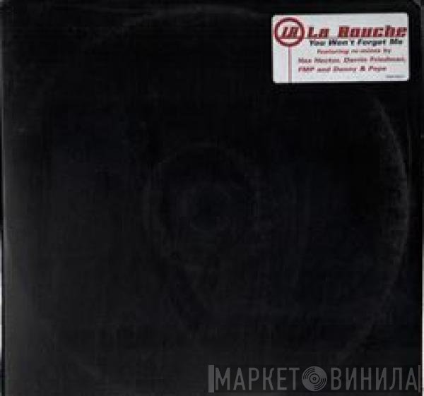 La Bouche - You Won't Forget Me