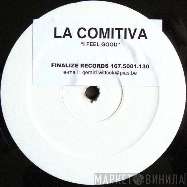 La Comitiva - I Feel Good