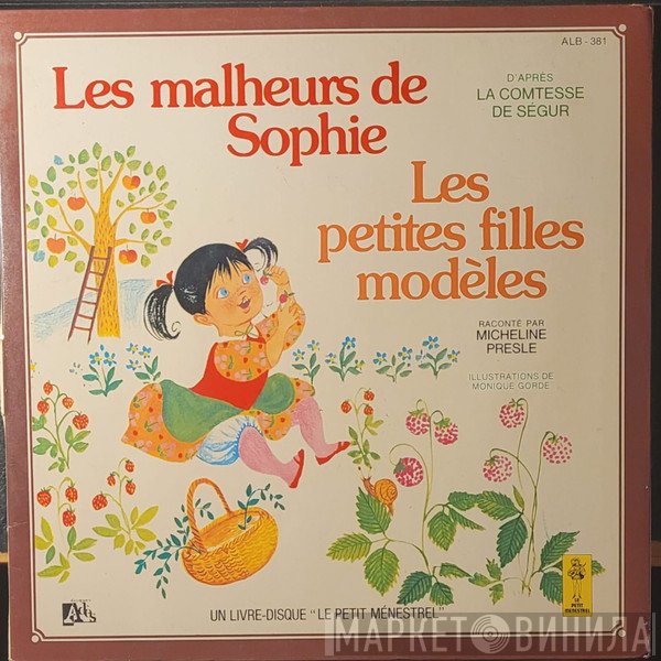 La Comtesse De Ségur, Micheline Presle - Les Malheurs De Sophie / Les Petites Filles Modèles