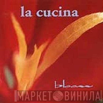 La Cucina - Bloom