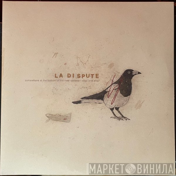 La Dispute - Somewhere At The Bottom Of The River Between Vega And Altair