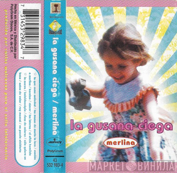 La Gusana Ciega  - Merlina