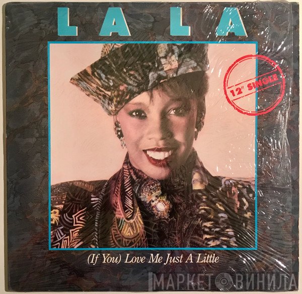 La La - (If You) Love Me Just A Little