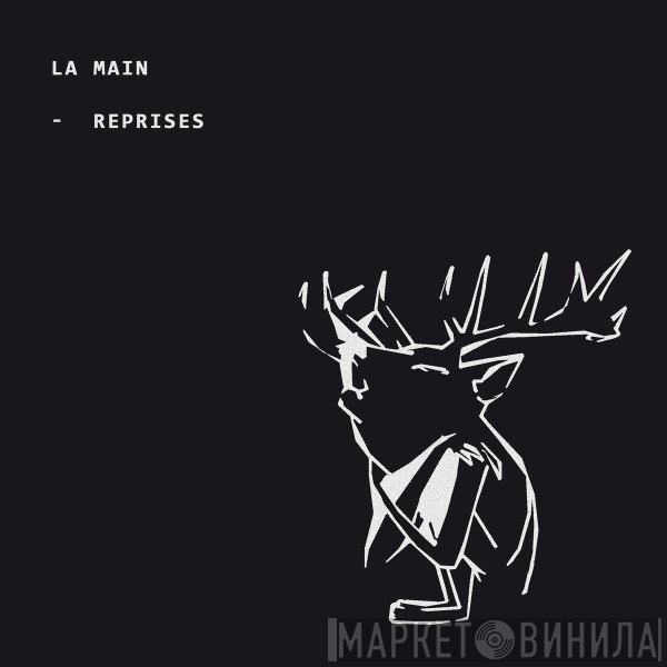 La Main  - Reprises