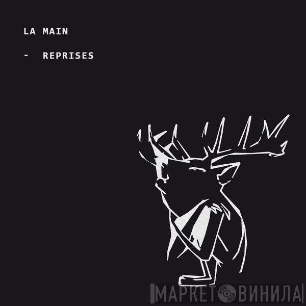 La Main  - Reprises