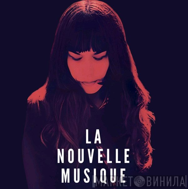  - La Nouvelle Musique