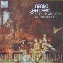 La Petite Bande, Georg Muffat - Concerti & Suiten