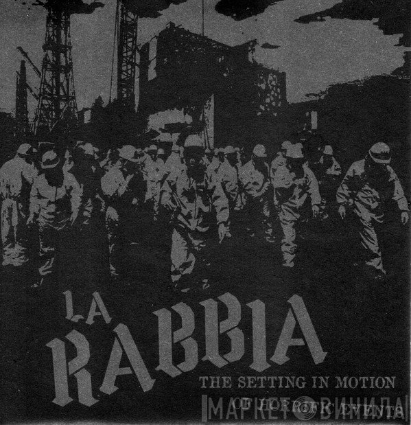 La Rabbia - The Setting In Motion Of Horrific Events 