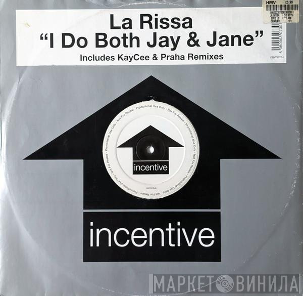 La Rissa - I Do Both Jay & Jane (Includes KayCee & Praha Remixes)