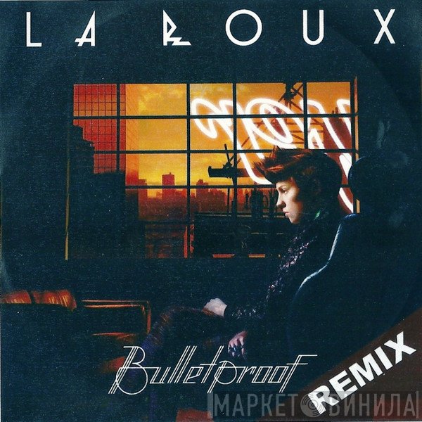 La Roux  - Bulletproof (Remix)