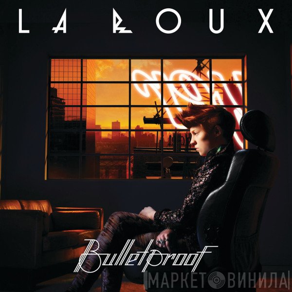 La Roux  - Bulletproof