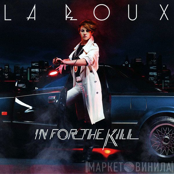 La Roux  - In For The Kill