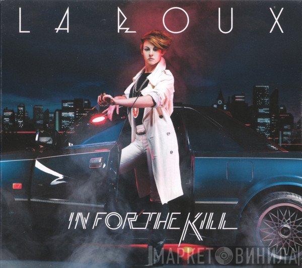 La Roux  - In For The Kill