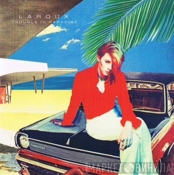 La Roux  - Trouble In Paradise