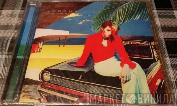 La Roux  - Trouble In Paradise