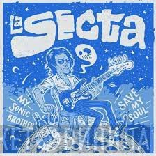 La Secta - My Sonic Brother / Save My Soul