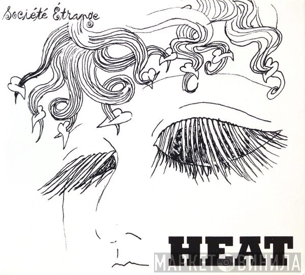 La Société Étrange - Heat