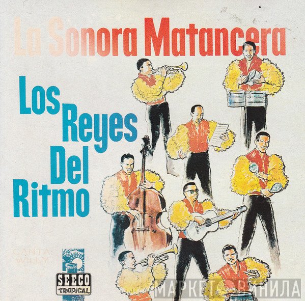 La Sonora Matancera  - Los Reyes Del Ritmo
