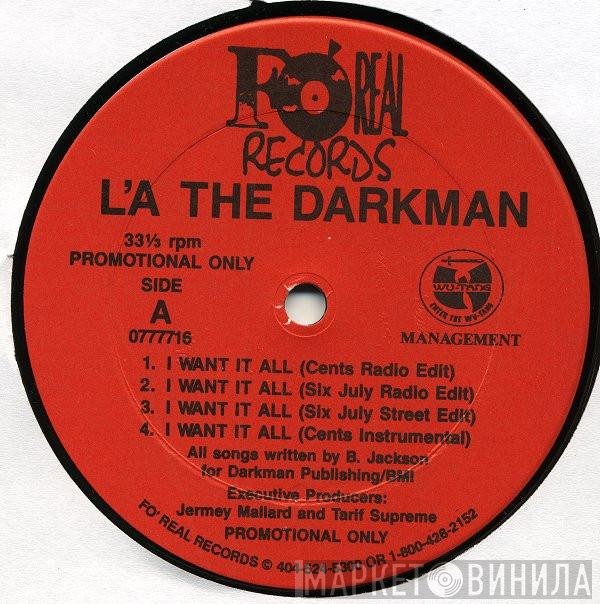 La The Darkman - I Want It All / As The World Turns