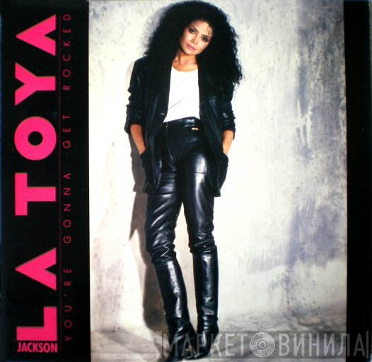 La Toya Jackson  - You're Gonna Get Rocked
