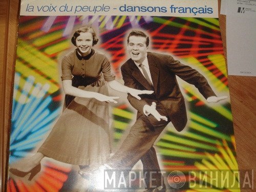 La Voix Du Peuple - Dansons Français
