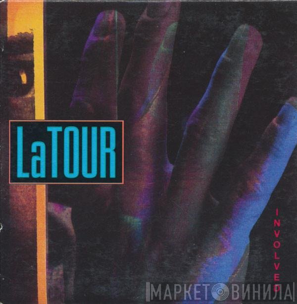 LaTour  - Involved