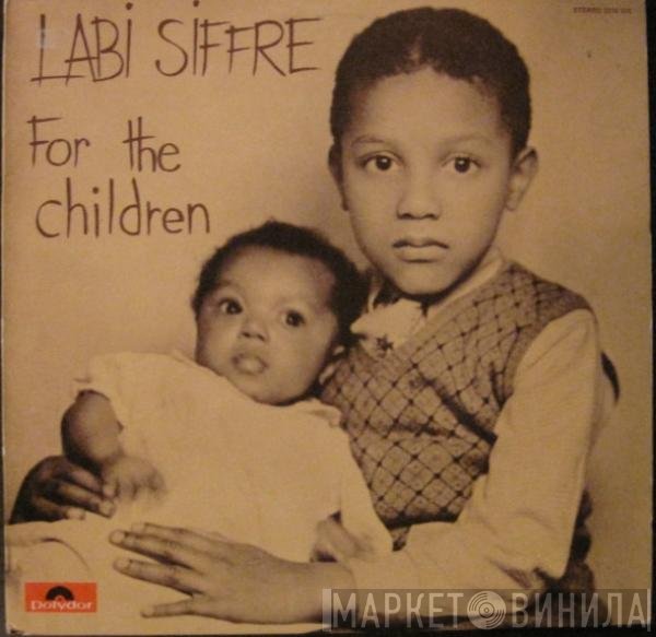Labi Siffre  - For The Children