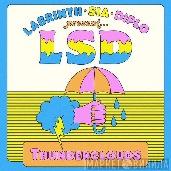 Labrinth • Sia • Diplo Present... LSD   - Thunderclouds