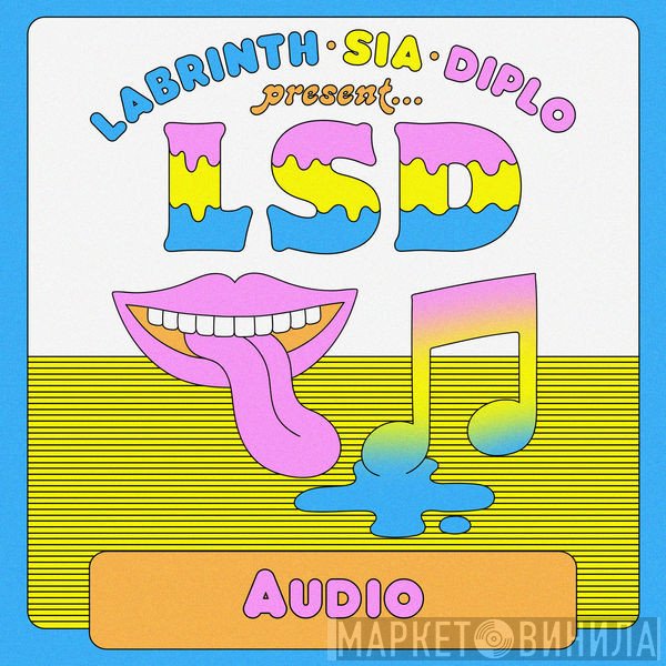 Labrinth • Sia • Diplo Present... LSD   - Audio