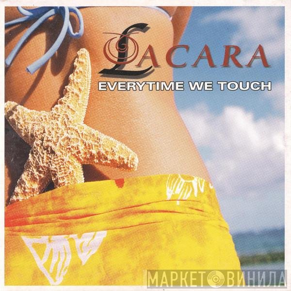 Lacara  - Everytime We Touch