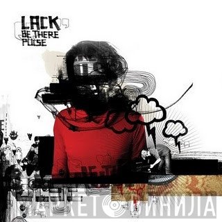 Lack  - Be There Pulse