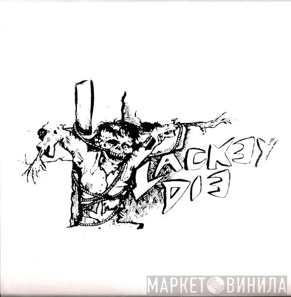 Lackey Die - Lackey Die