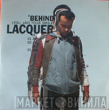 Lacquer - Behind (You, And Your Smile)