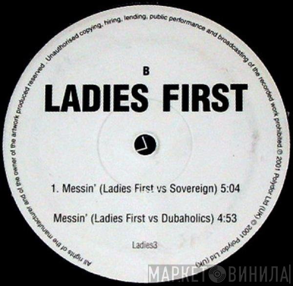 Ladies First  - Messin'