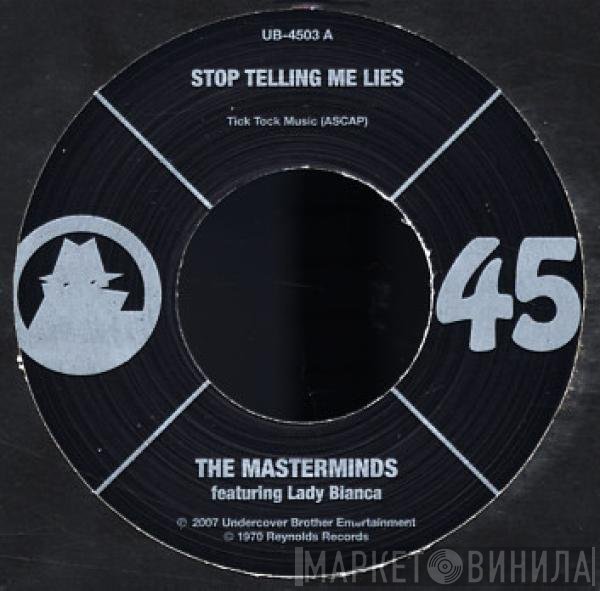 Lady Bianca , The Masterminds  - Stop Telling Me Lies / We Got To Get Together