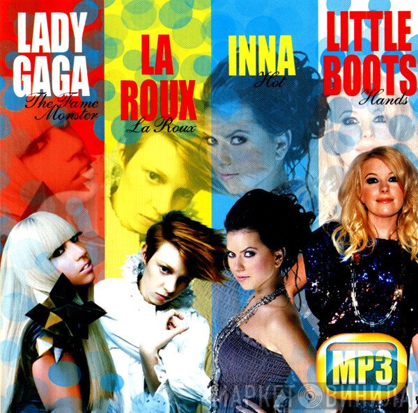 Lady Gaga / La Roux / Inna / Little Boots  - MP3