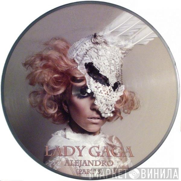 Lady Gaga  - Alejandro (Part 3)