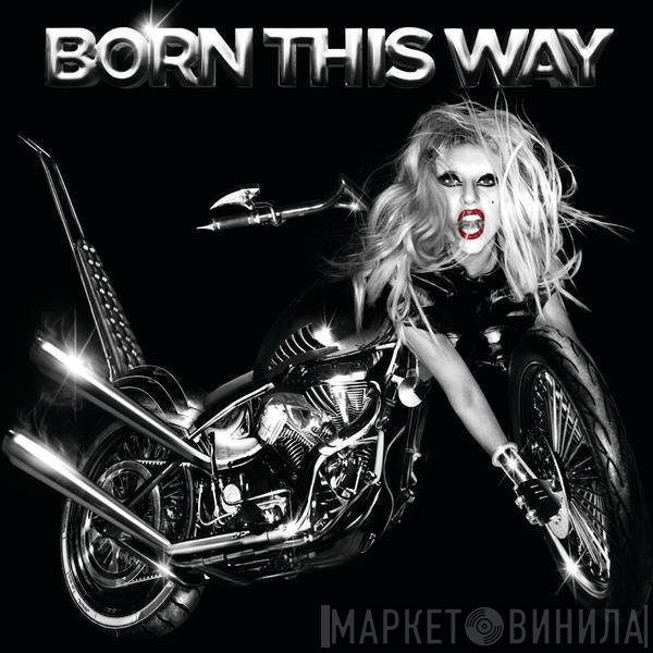 Lady Gaga  - Born This Way