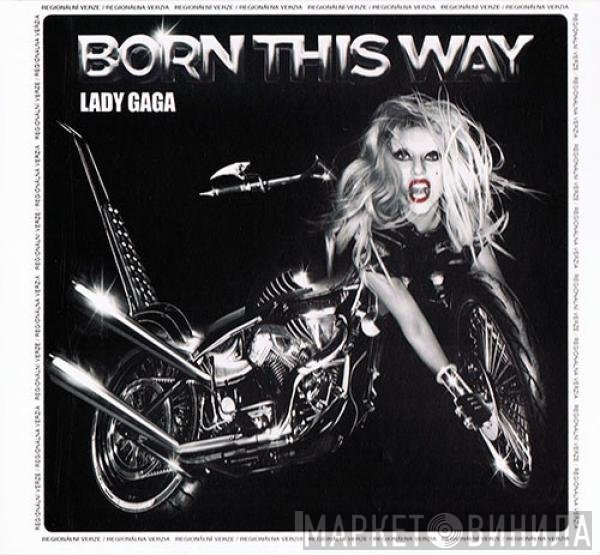 Lady Gaga  - Born This Way