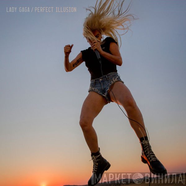 Lady Gaga  - Perfect Illusion
