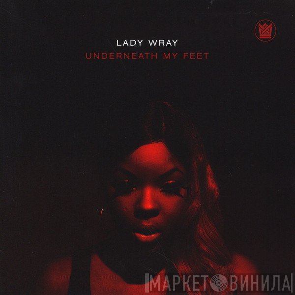 Lady Wray - Underneath My Feet / Guilty
