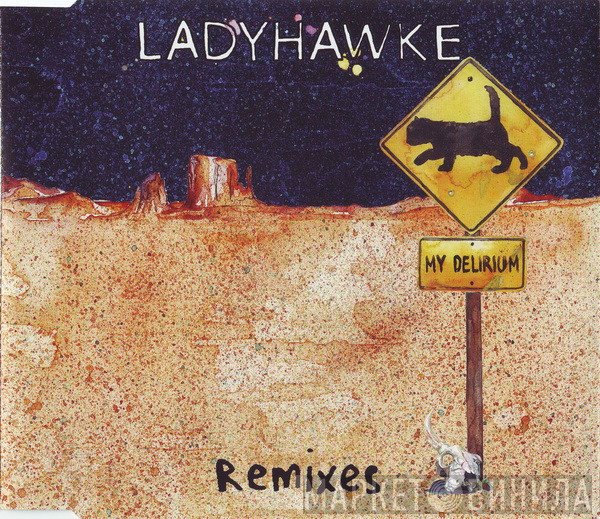 Ladyhawke - My Delirium (Remixes)