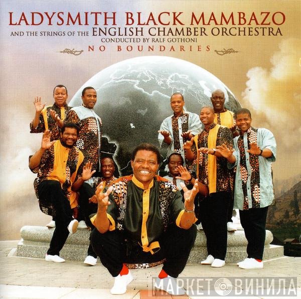 Ladysmith Black Mambazo, English Chamber Orchestra, Ralf Gothóni - No Boundaries